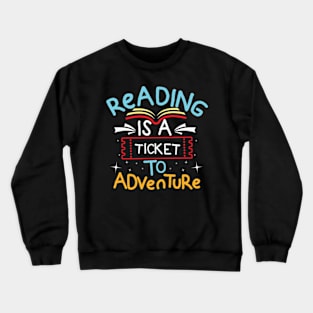 Travel Reading Ia A Ticket Crewneck Sweatshirt